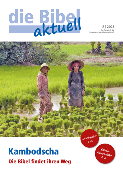 Titelbild der zweiten Ausgabe im Jahr 2023 der Zeitschrift der Schweizerischen Bibelgesellschaft Bibel Aktuell über Kambodscha